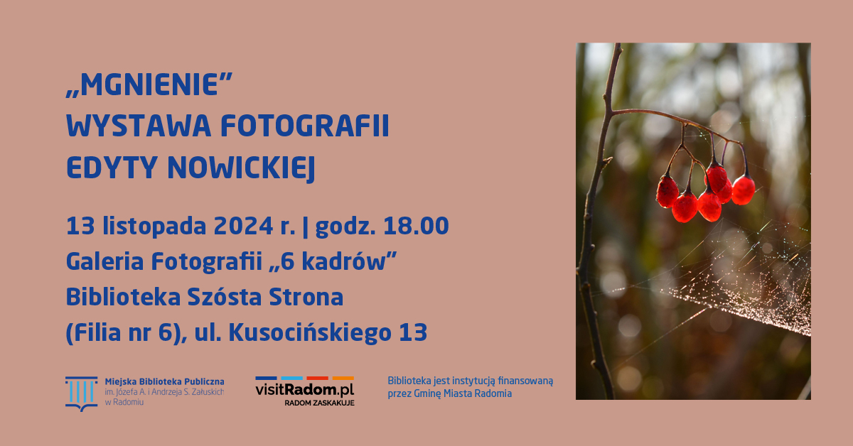 Mgnienie – wernisaż wystawy fotografii Edyty Nowickiej | Galeria 6 Kadrów