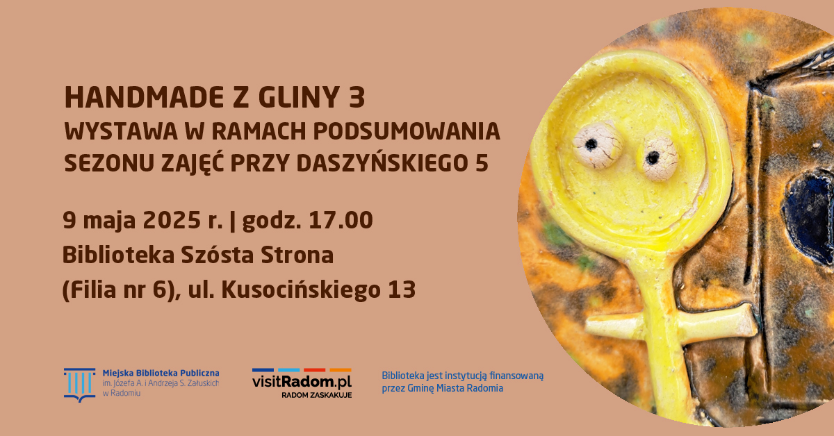 Handmade z gliny 3 – wystawa w ramach podsumowania sezonu zajęć przy Daszyńskiego 5