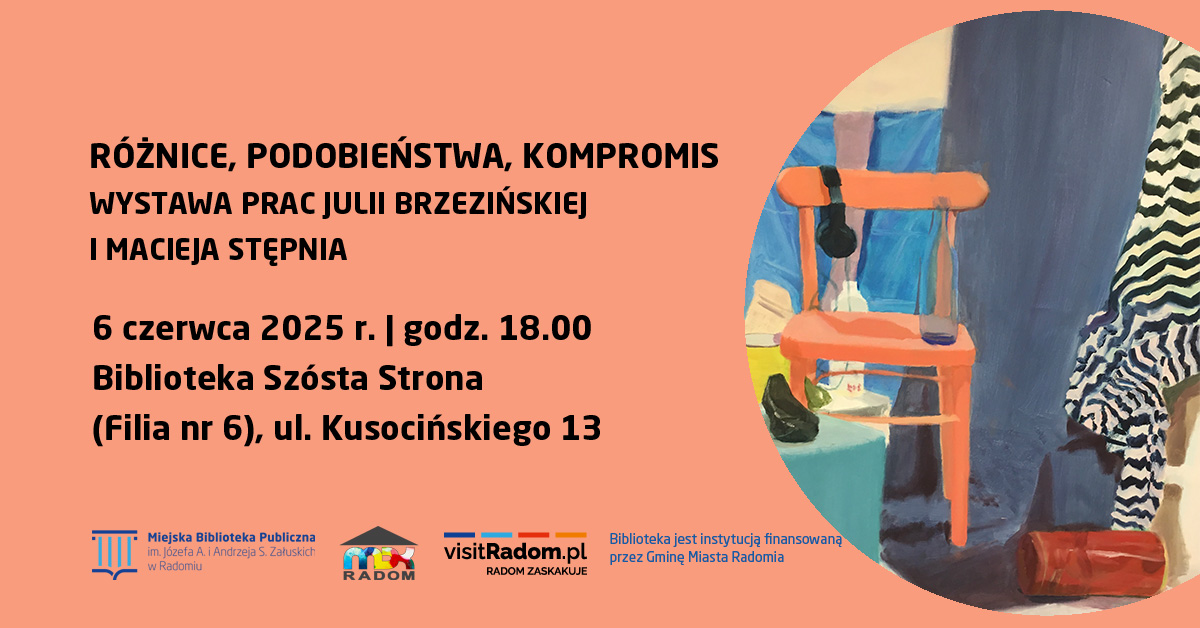 Różnice, podobieństwa, kompromis – wystawa prac Julii Brzezińskiej i Macieja Stępnia – wychowanków MDK im. Heleny Stadnickiej w Radomiu