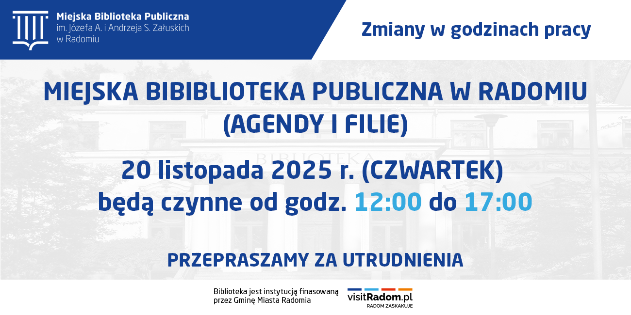 Miejska Biblioteka Publiczna w Radomiu (Agendy i Filie) – 20.11.2025 r.