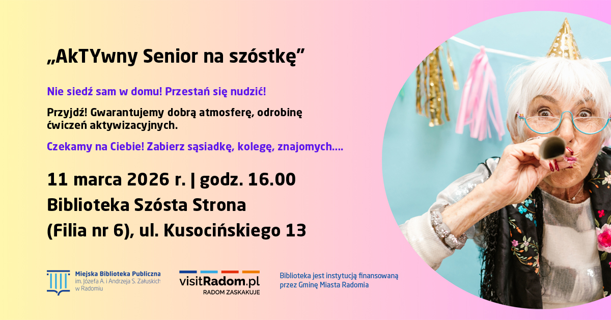 AkTYwny Senior na Szóstkę! – spotkanie w ramach projektu dedykowanego seniorom