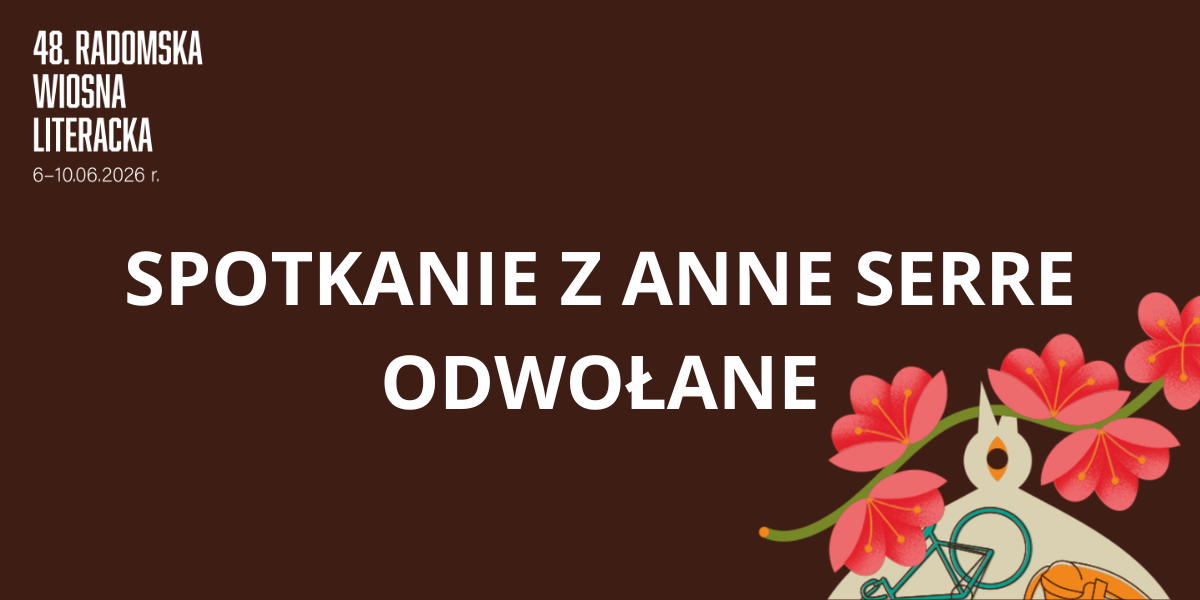 Spotkanie z Anne Serre zostało ODWOŁANE