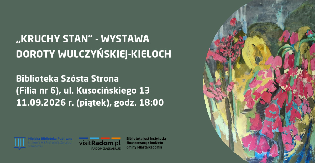 „Kruchy stan” – wystawa Doroty Wulczyńskiej-Kieloch
